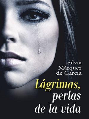 cover image of Lágrimas, Perlas De La Vida